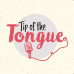 Tip of the Tongue Episode 206: Us Up North